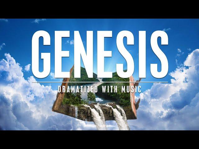 GENESIS | Dramatized with Music