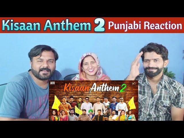 Kisaan Anthem 2  | Pakistani Reaction