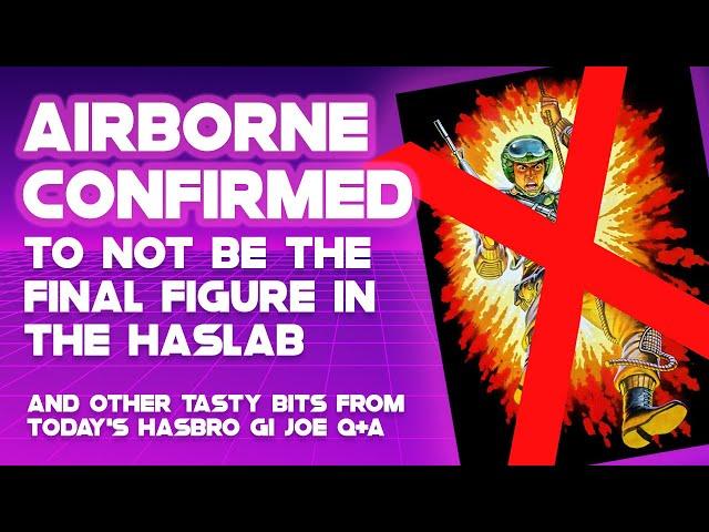 Airborne CONFIRMED to NOT be the final figure in the Dragonfly Haslab