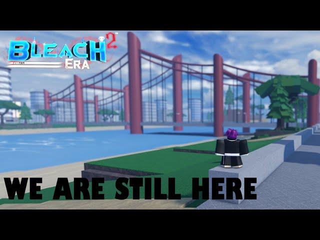 Bleach Era 2 - We Are Still Here