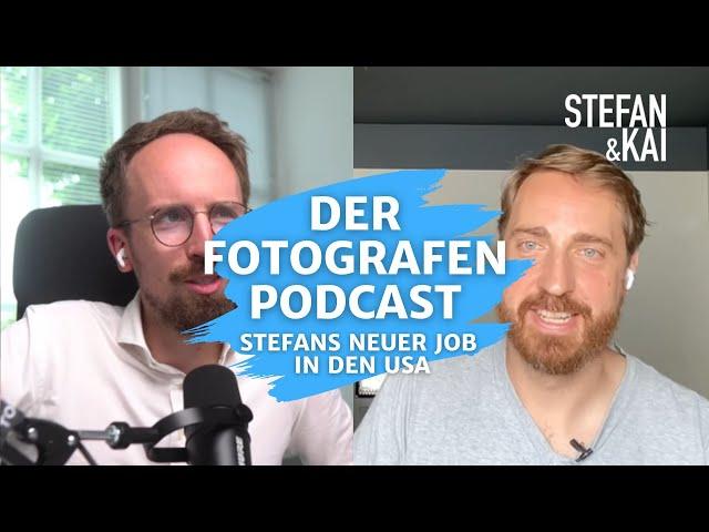 #157 Der Fotografen Podcast - Stefans neuer Job in den USA