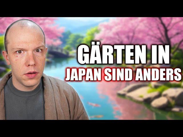 Gärten in Japan sind anders...