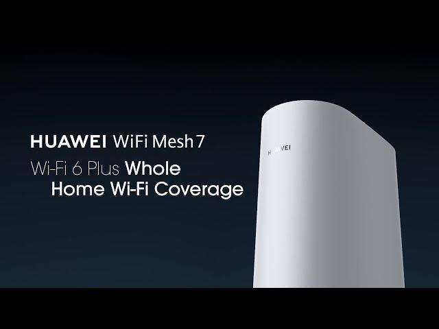 HUAWEI WiFi Mesh 7 | Wi-Fi 6 Plus Whole Home Wi-Fi Coverage