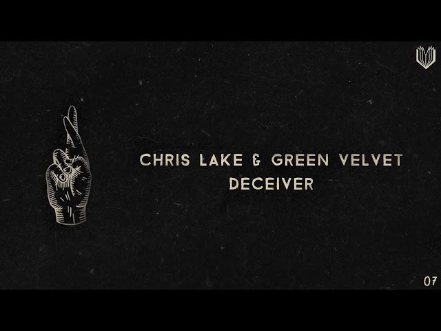 Chris Lake & Green Velvet - Deceiver