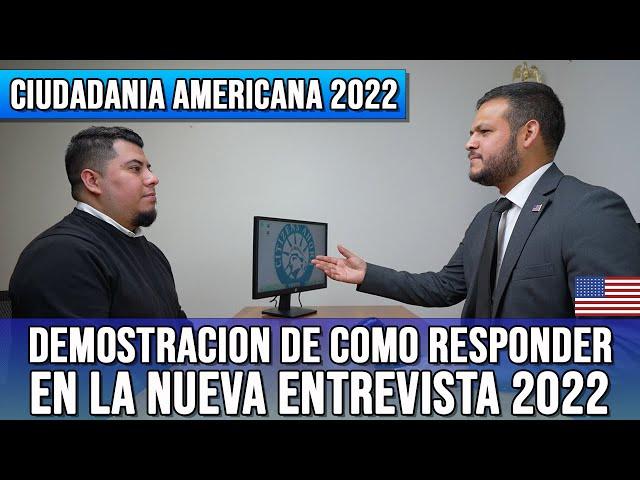 DEMOSTRACION DE ENTREVISTA DE CIUDADANIA AMERICANA 2022