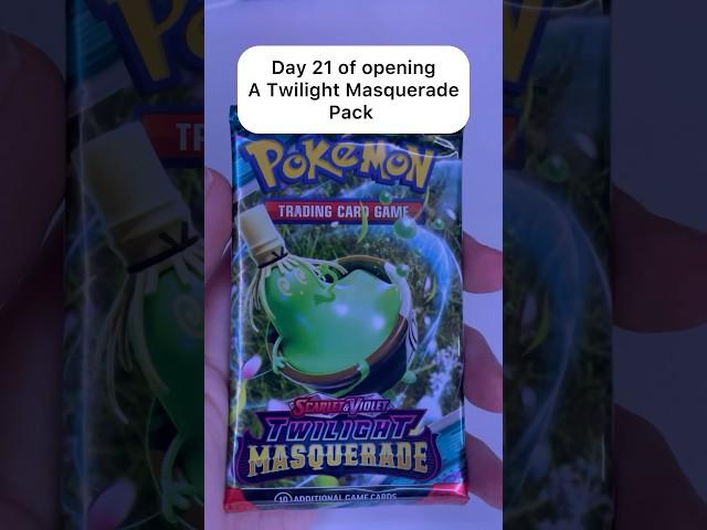 Day 21 of opening Twilight Masquerade Pokemon cards