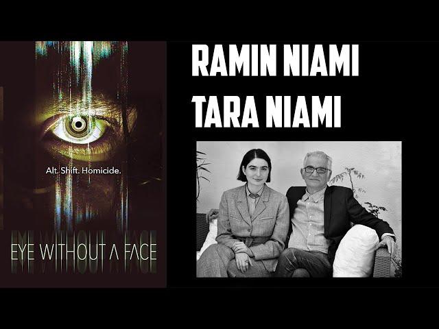 Ramin & Tara Niami Interview - Eye Without a Face