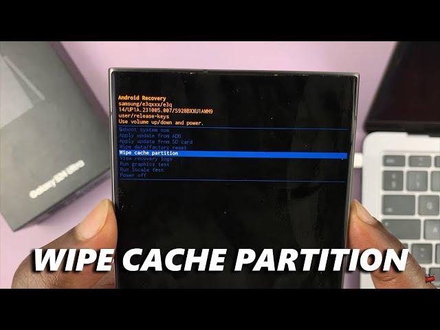 Samsung Galaxy S24 / S24 Ultra: How To Clear Cache Partition