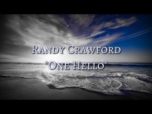 One Hello (Lyrics) - by Randy Crawford