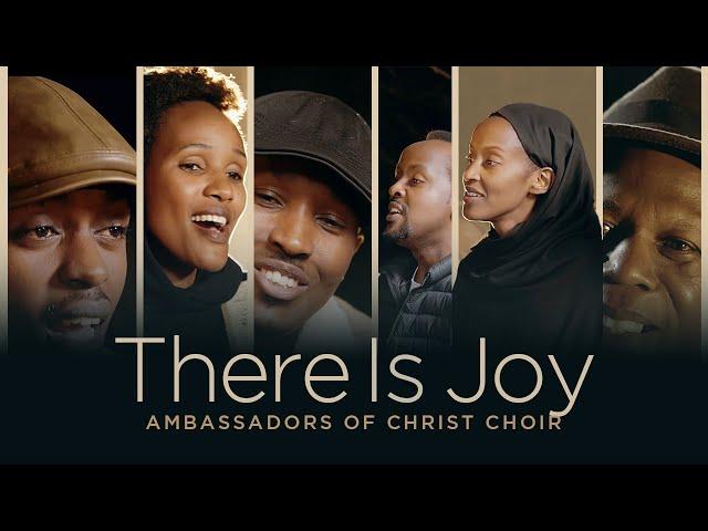 THERE IS JOY - Ambassadors of Christ Choir 2024