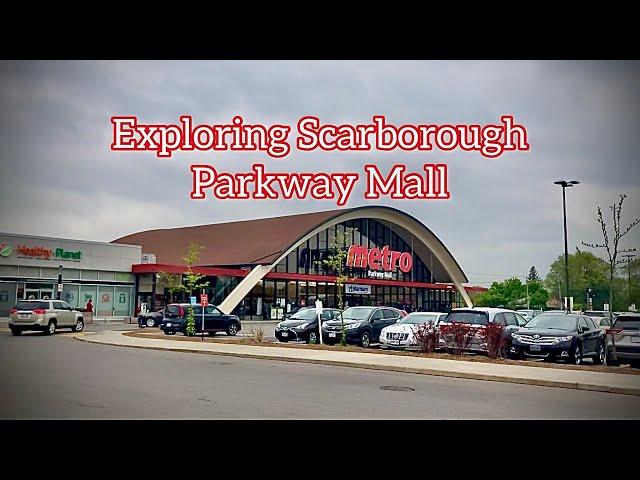 Exploring Scarborough Visiting Parkway Mall Ellesmere and Victoria Park 5/19/2022