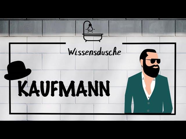 Was versteht man unter einem Kaufmann? I Wissensdusche