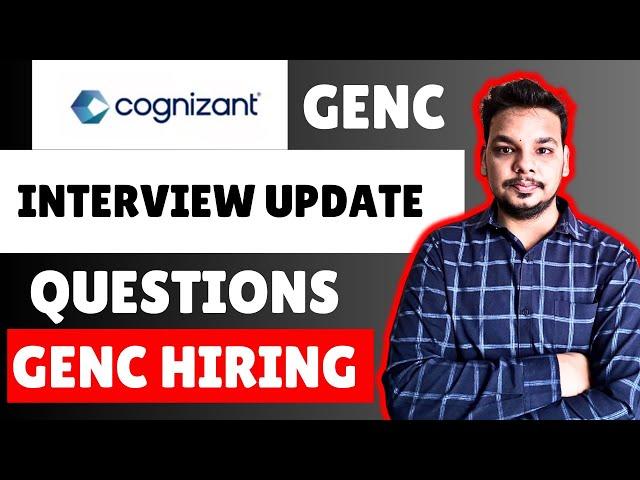 Cognizant GenC Interview Update | Cognizant GenC Hiring | Interview Questions | GenC , Pro , Next