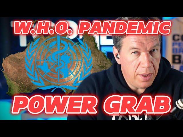 "For your safety" - The WHO grabs power while it can - Topher Project Ep 081