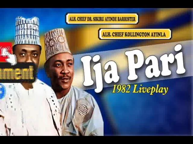 IJA PARI LIVEPLAY BY SIKIRU AYINDE BARRISTER & GEN. KOLLINGTON AYINLA 1982 LIVE PLAY AUDIO