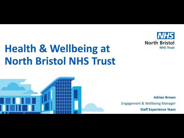 Health & Wellbeing Showcase Session: Health & wellbeing at North Bristol NHS Trust - July 2024