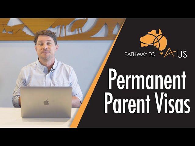 Permanent Parent Visas I Requirements, Process and Costs for the Parent and Aged Parent Visas