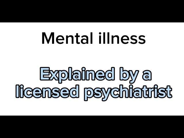 Mental illness explained