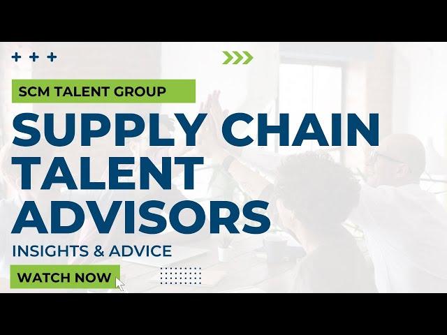 Supply Chain Talent Advisory | SCM Talent Group