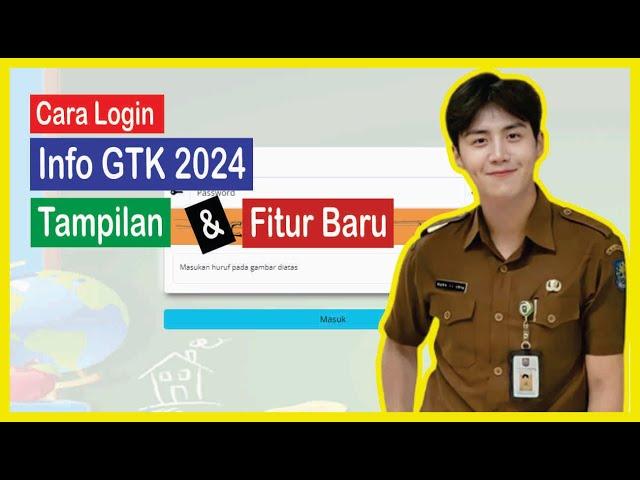 Cara Login Info GTK 2024 Ada Tampilan dan Fitur Baru