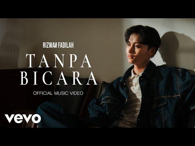 Rizwan Fadilah - Tanpa Bicara (Official Music Video)