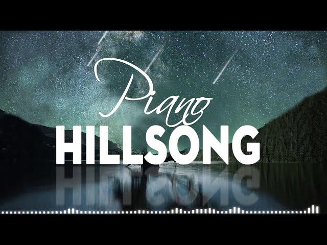 180 Mins Hillsong Worship Instrumental Music 2021Uplifting Christian Piano Music Background Nonstop