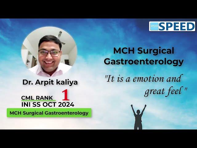 1st Rank CML, MCH Surgical Gastroenterology, INISS Oct’ 2024, Dr Arpit kaliya., #iniss