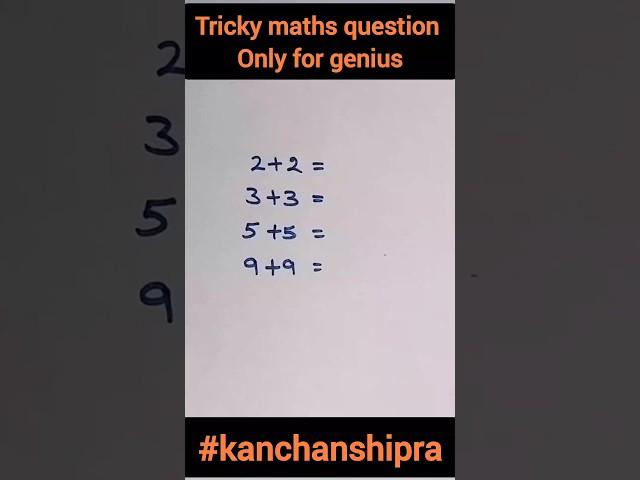 Tricky maths question | only for genius #maths #brainteaser #mathspuzzles #shorts #viral #trending