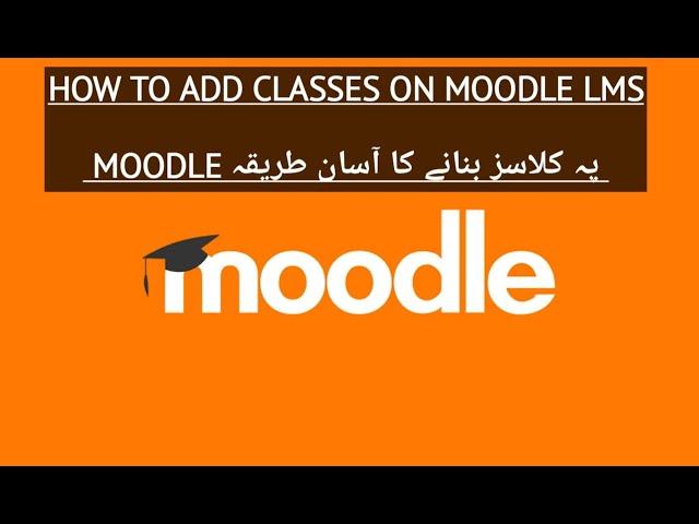 How to Add courses in LMS/Moodle In Urdu