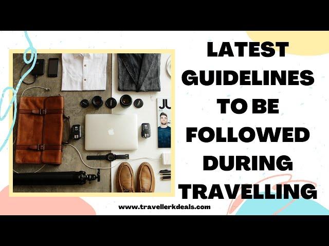 Guidelines to be followed while traveling in India | Hotels | Restaurants | Travelling | Post corona