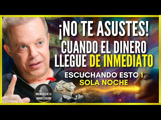 RECIBIRÁS MUCHO DINERO DESPUÉS DE ESCUCHAR ESTO 1 SOLA NOCHE | AFIRMACIONES del DR. JOE DISPENZA