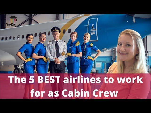 The Best Airlines To Work For As Cabin Crew
