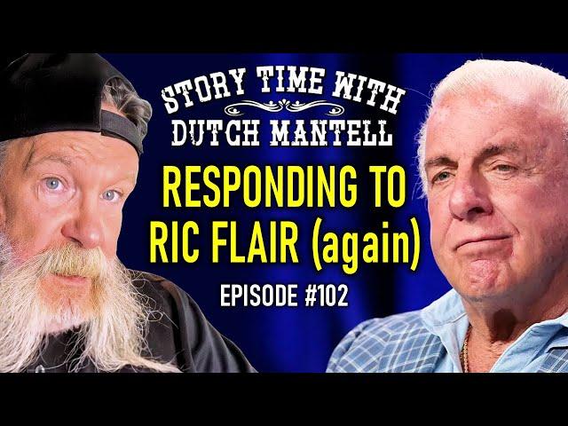 Story Time with Dutch Mantell 102 | Responding to Ric Flair AGAIN | Bryan Alvarez, Dynamite Kid 2