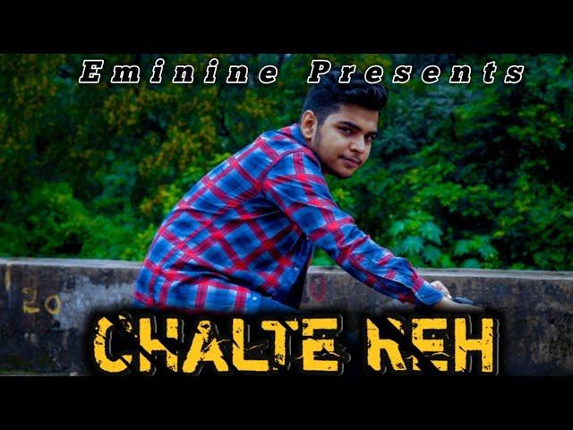 EMININE - CHALTE REH (OFFICIAL MUSIC VIDEO)