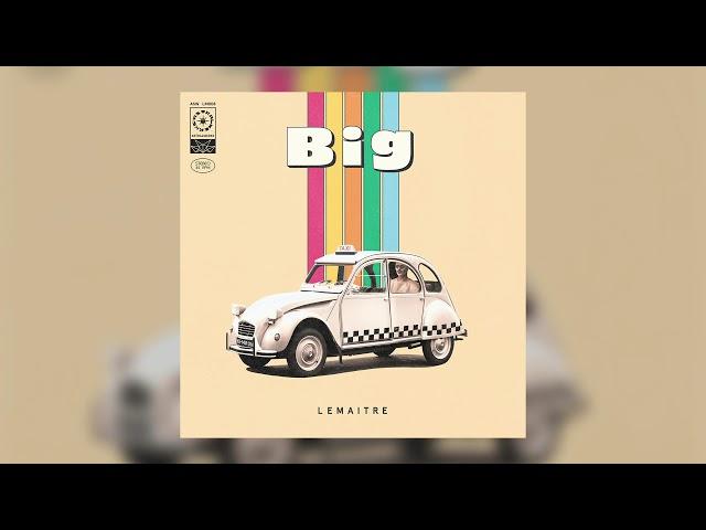 Lemaitre - Big