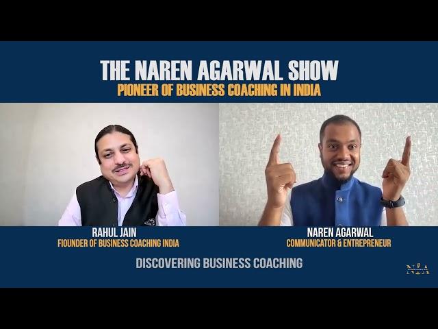 TNAS #51 - Pioneer of Business Coaching in India - @RahulJainBusinesscoachingIndia