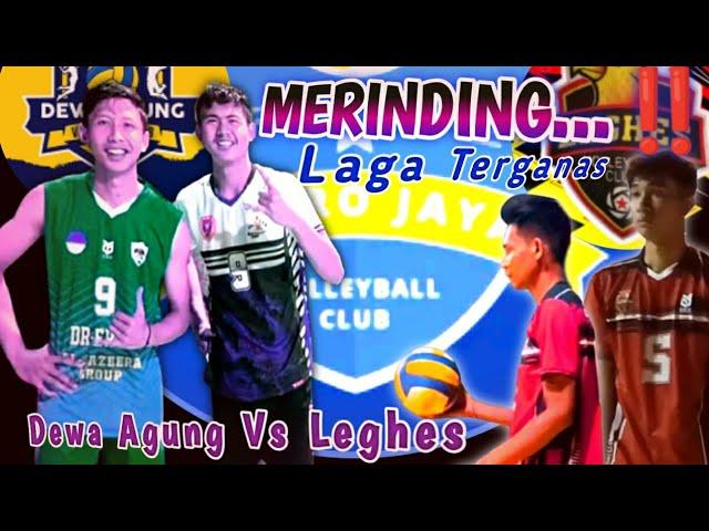 MERINDING...‼️ Laga Fenomenal || Metro Jaya Cup 2024 || Dewa Agung Vs Leghes ( Set 1)