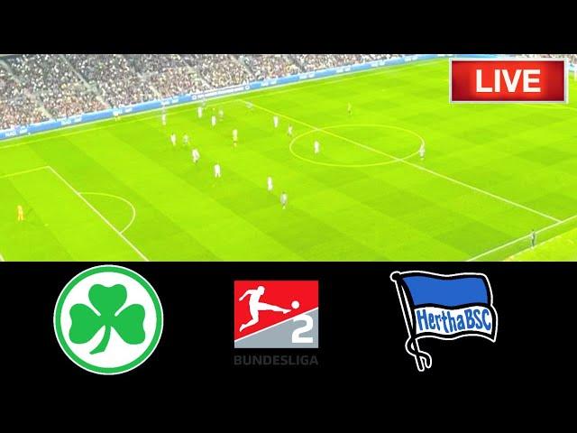 Hertha Berlin vs. SpVgg Greuther Fürth Spiel Live Score |  Live-Stream zum Spiel der 2. Bundesliga