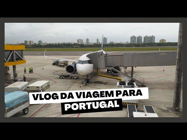 Viagem para Portugal | VLOG