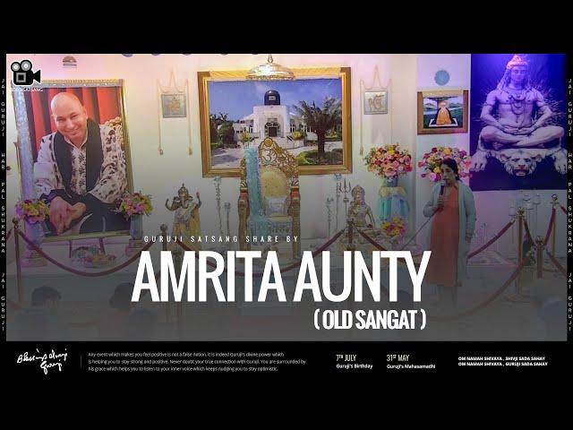 Amrita Aunty | Guruji Old Sangat | Experiences Share By Old Sangat | Guruji Satsang 