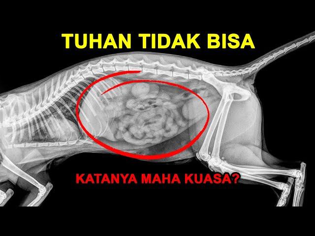 TERBUKTI..!! Tuhan Tidak Bisa Melakukan Ini