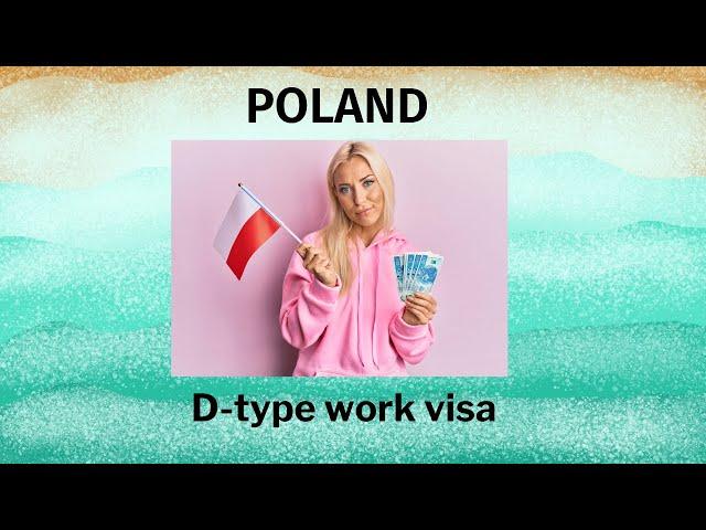 What is Poland D Type Work Visa | #poland #2024