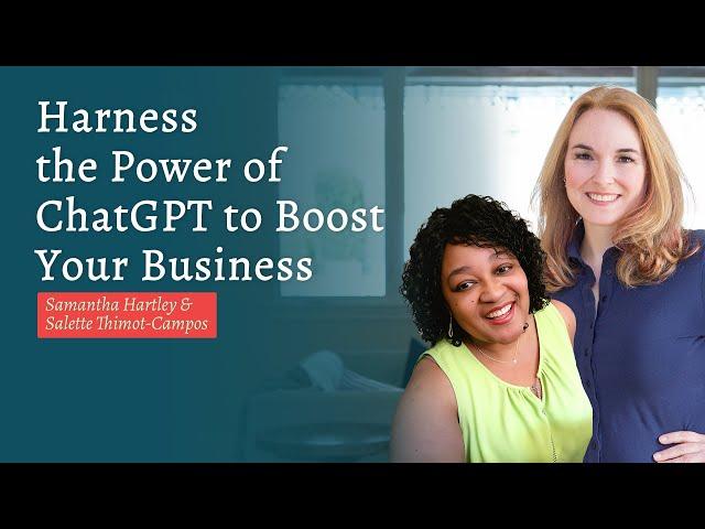 Harness the Power of ChatGPT to Boost Your Business with Salette Thimot-Campos