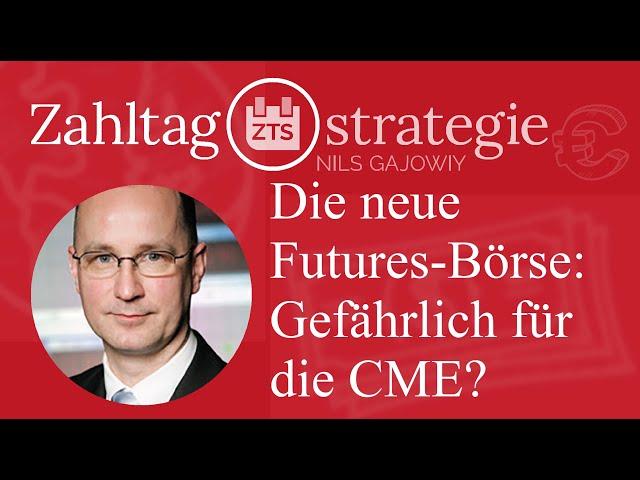 Die neue Futures-Börse: Gefahr für die CME?