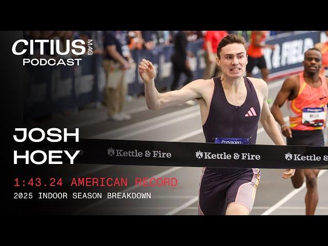 Josh Hoey Explains His 2025 Breakthrough Season & Training To Break The Indoor 800m American Record