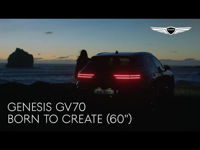 GV70 | Born To Create (60") | Genesis