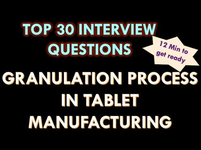 Granulation process for tablet manufacturing in Pharmaceutical industry l 30 Question and answers