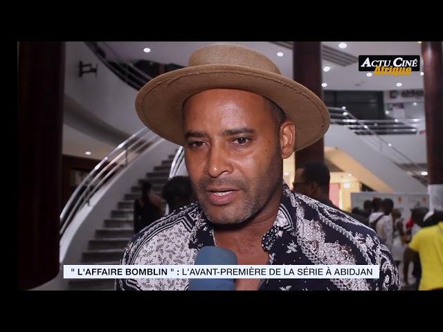 " L'AFFAIRE BOMBLIN " : L'AVANT PREMIÈRE DE LA SÉRIE À ABIDJAN