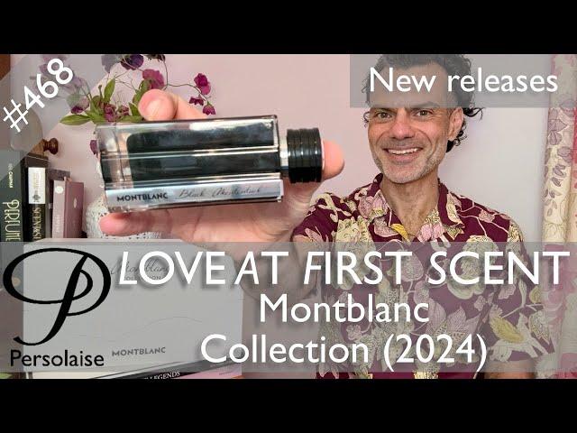 Montblanc Collection (2024) perfume review on Persolaise Love At First Scent episode 468