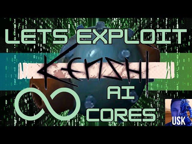 Lets Exploit Kenshi - Infinite AI Cores (GENESIS)
